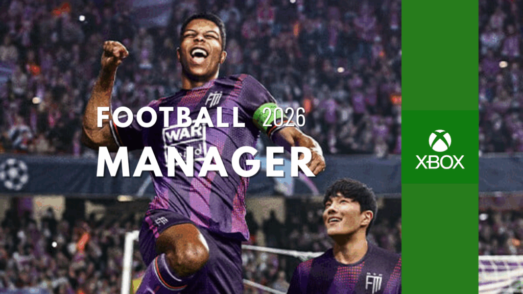 Annonce visuel du lancement de Football Manager 2026 par x-box